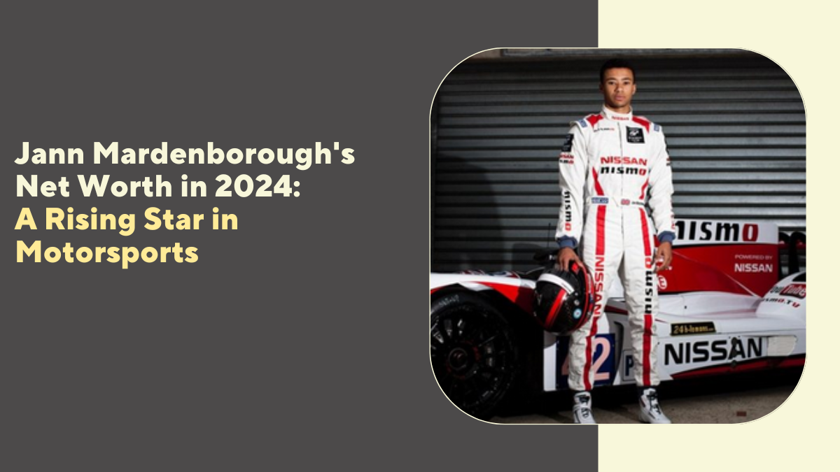 Jann Mardenborough Net Worth in 2024: A Rising Star in Motorsports