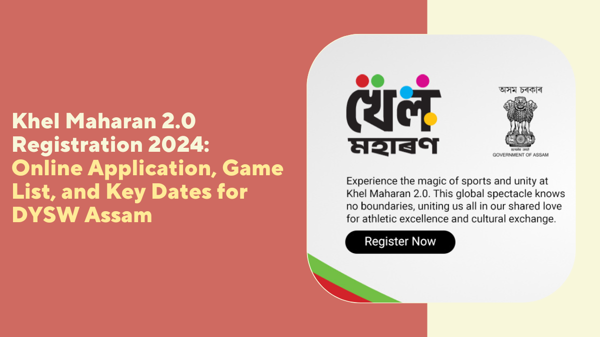 Khel Maharan 2.0 Registration 2024: Online Application, Game List, and Key Dates for DYSW Assam