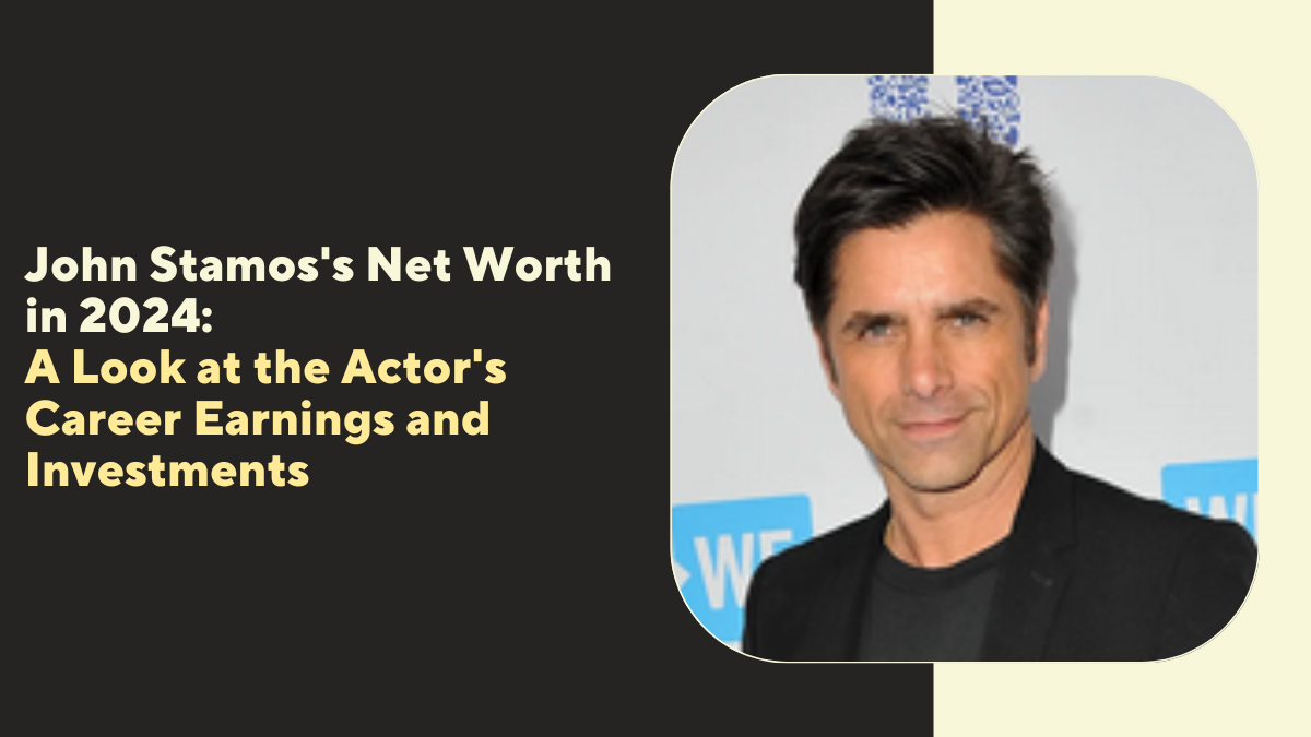 John Stamos Net Worth in 2024: A Look at the Actor's Career Earnings and Investments