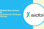 SIDBI Bank Recruitment 2024: Apply Online for 72 Grade A & B Posts