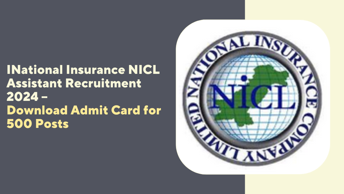 National Insurance NICL Assistant Recruitment 2024 –