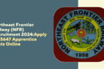 Northeast Frontier Railway (NFR) Recruitment 2024: Apply for 5647 Apprentice Posts Online