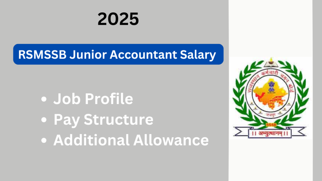 RSMSSB Junior Accountant Salary 2025: An In-Depth Guide