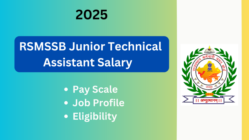 RSMSSB Junior Technical Assistant Salary: Detailed Insights