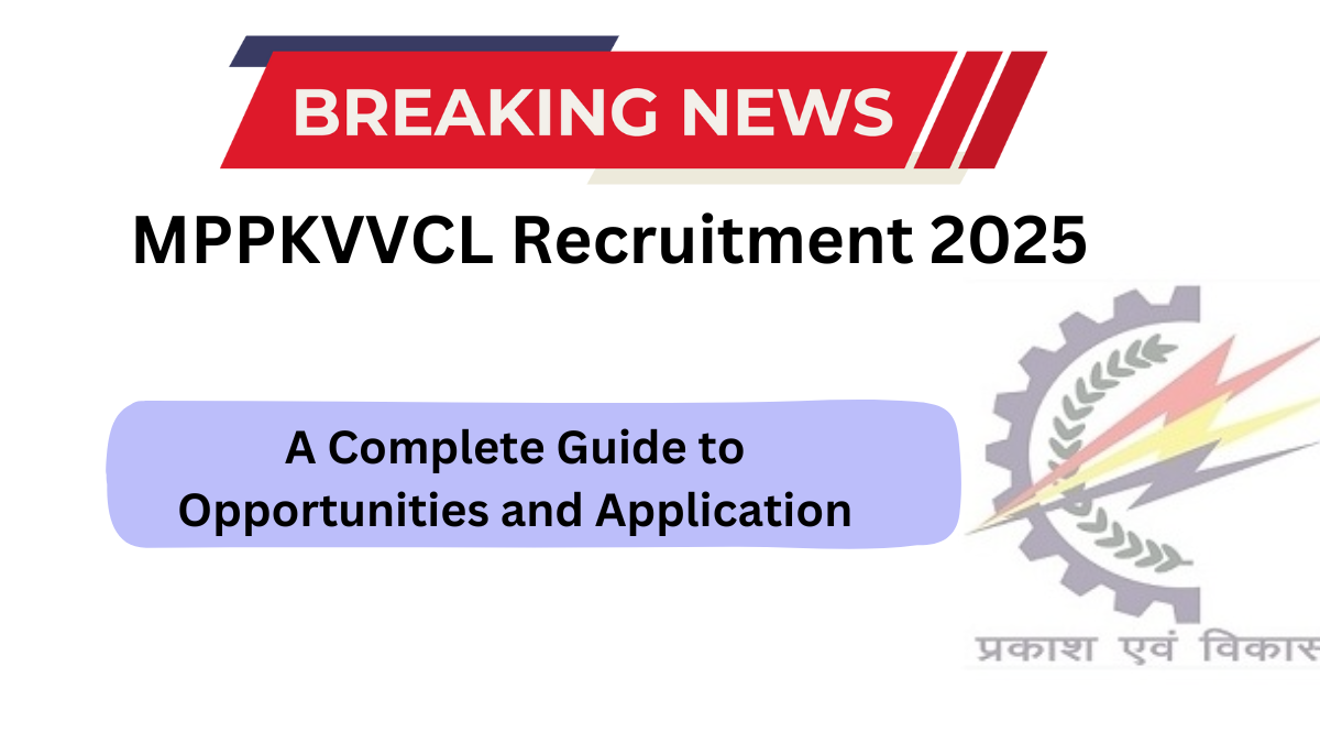 MPPKVVCL Recruitment 2025: A Complete Guide to Opportunities and Application