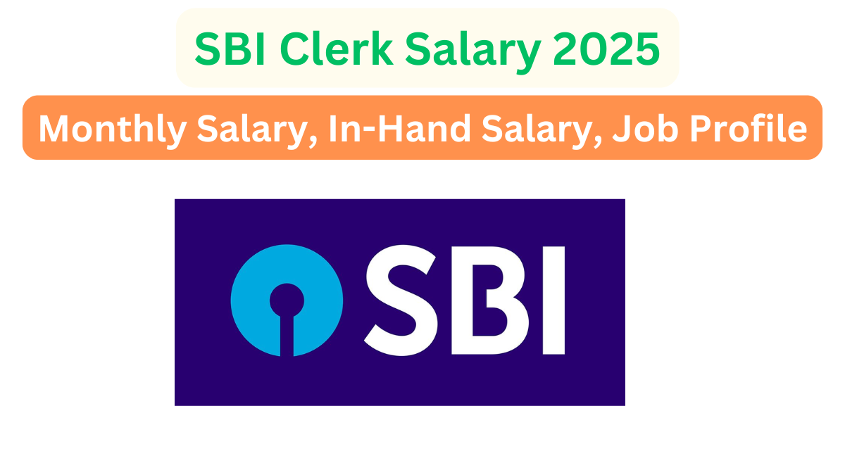 SBI Clerk Salary 2025: A Comprehensive Guide to a Promising Banking Career