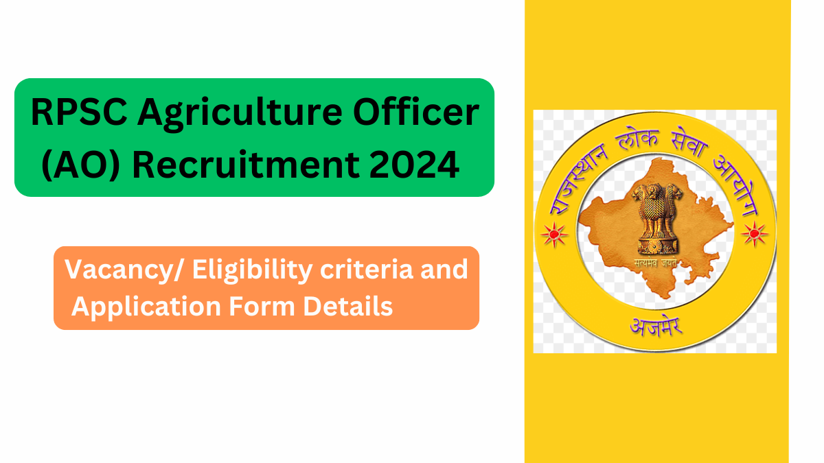 RPSC Agriculture Officer (AO) Recruitment 2024: Apply Now for a Promising Career in Agriculture