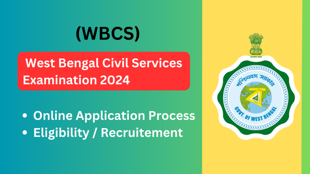 West Bengal Civil Services (WBCS) Examination 2024: Your Path to a Rewarding Career