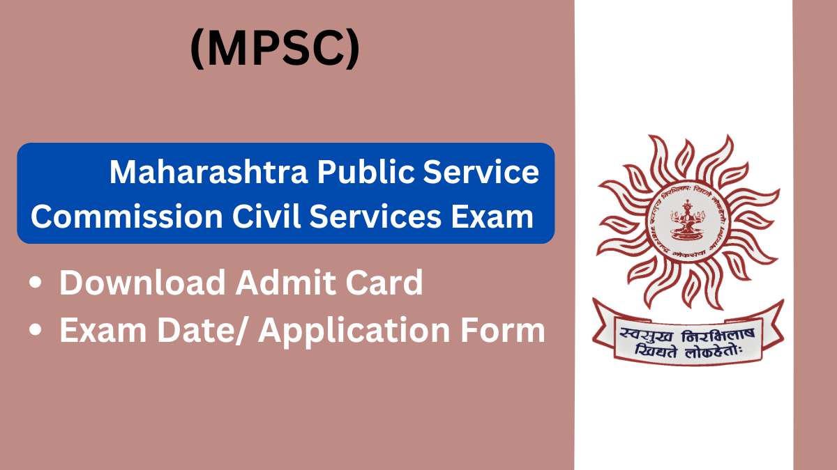 Complete Guide to Maharashtra Public Service Commission (MPSC) Civil Services Exam 2024