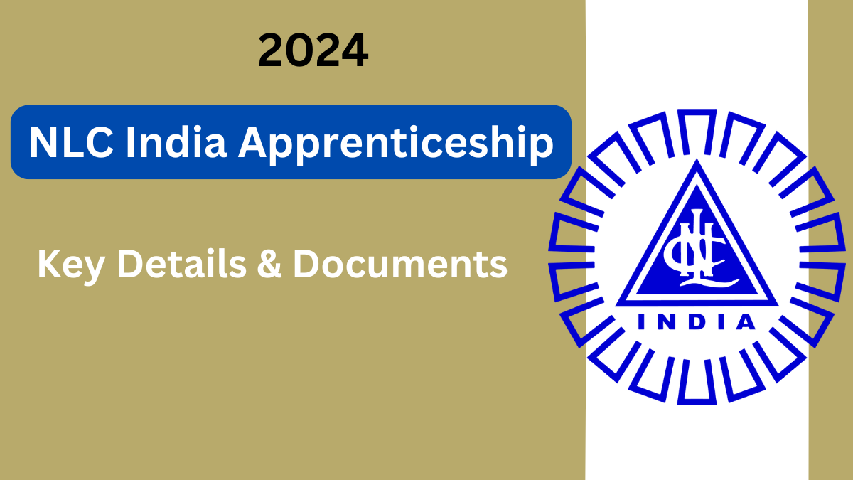 NLC India Apprenticeship 2024: Your Gateway to Hands-On Experience