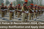 JK Police SI Recruitment 2024, Check Vacancy Notification and Apply Online