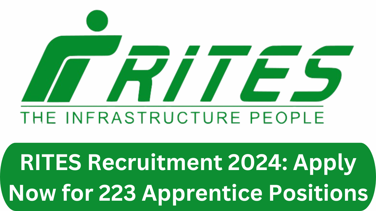 RITES Recruitment 2024: Apply Now for 223 Apprentice Positions