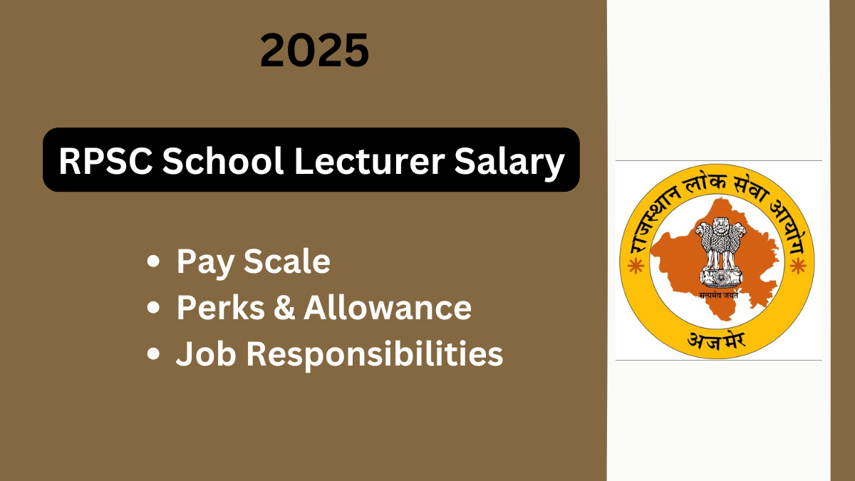 RPSC School Lecturer Salary: Everything You Need to Know