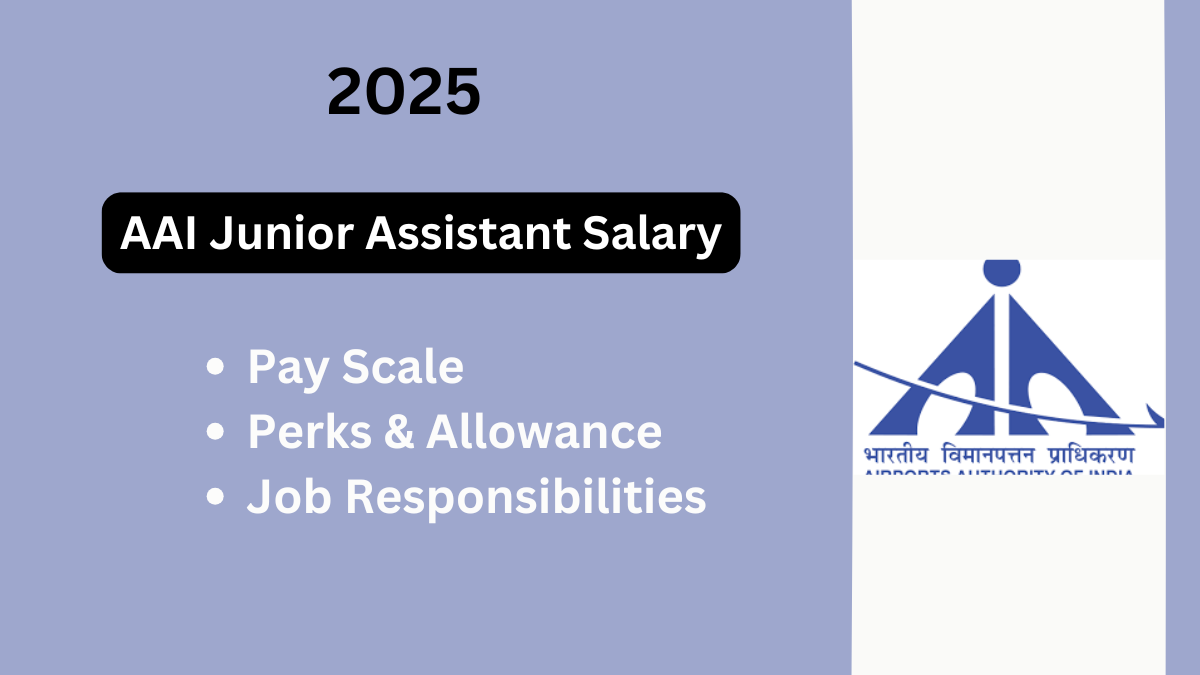 AAI Junior Assistant Salary and Job Profile: A Comprehensive Guide