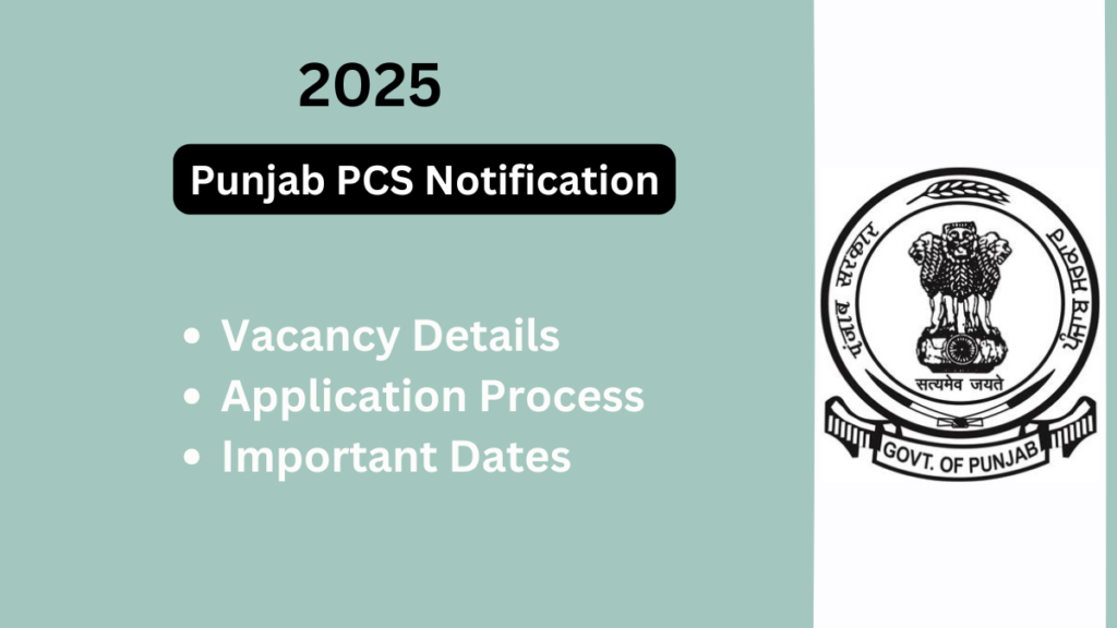 Punjab PCS 2025 Notification: Everything You Need to Know