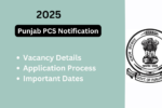 Punjab PCS 2025 Notification: Everything You Need to Know