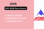 BRO MSW Recruitment 2025: Everything You N