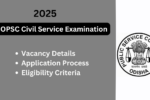 OPSC Civil Service Examination 2025: A Great Opportunity for Aspiring Candidates