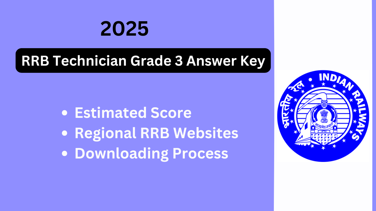 RRB Technician Grade 3 Answer Key 2024-25: Everything You Need to Know